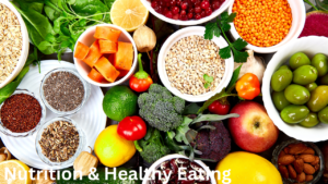 Nutrition & Healthy Eating
